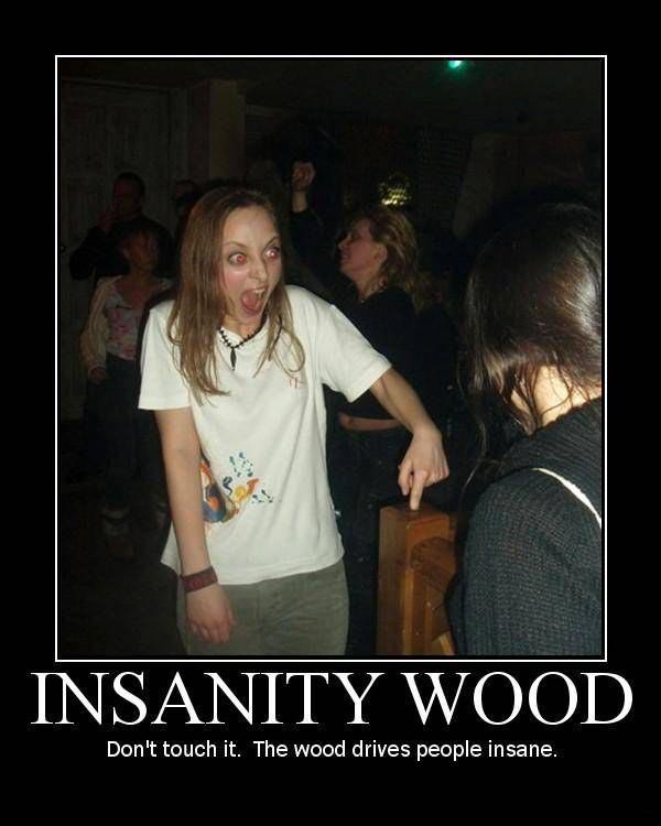 insanity_wood insanity_wood