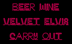 Beer Wine Velvet Elvis Carry Out